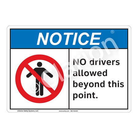 ANSI/ISO Compliant Notice No Drivers Safety Signs Indoor/Outdoor Flexible Polyester (ZA) 12 X 18